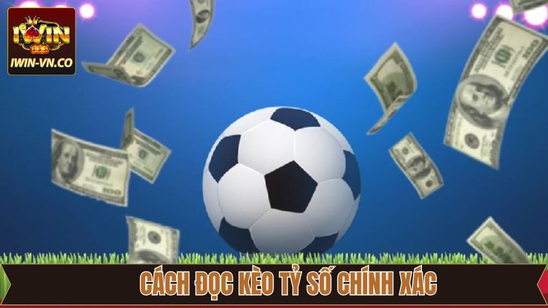 Quy tắc đọc kèo tỷ số đơn giản và dễ hiểu nhất