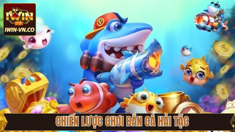 Chia sẻ những mẹo chơi Bắn Cá Hải Tặc thắng lớn