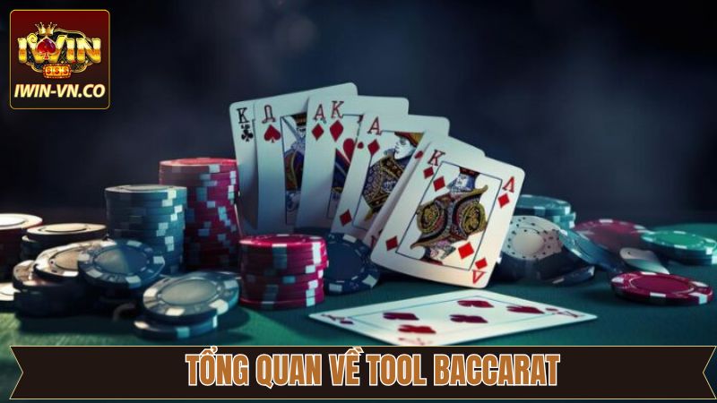 Tổng quan về sự hữu ích của tool Baccarat 